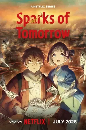 Sparks of Tomorrow 2026 Season 1 Hindi - English - Japanese Audio WEB-DL 720p - 1080p [EP - 12 ADDED]